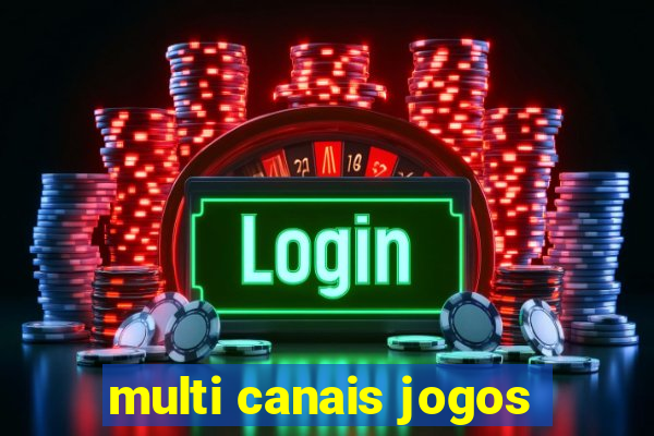 multi canais jogos